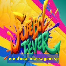 vivalocal massagem sp